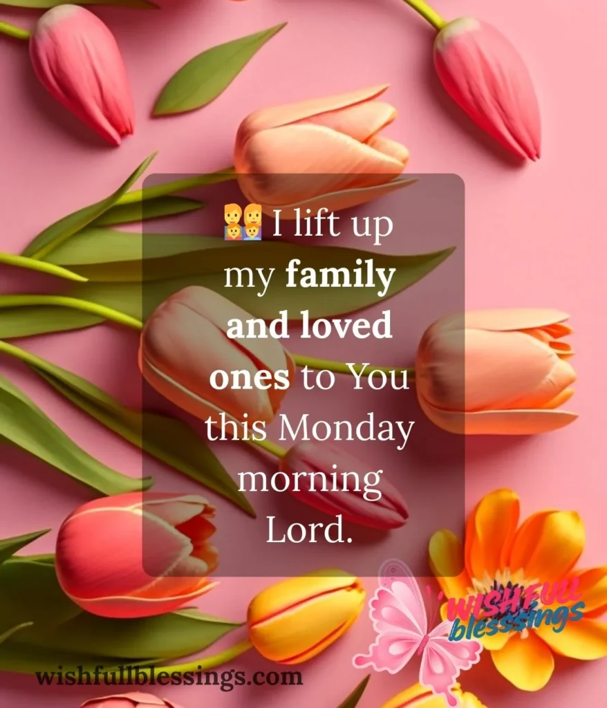monday-blessings-for-family-and-loved-ones